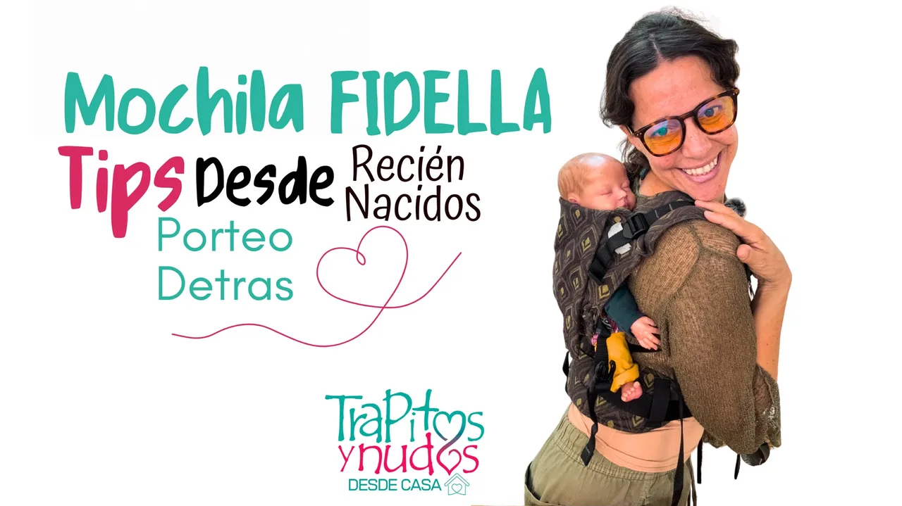 Mochila FIDELLA - Porteo Espalda + Errores Frecuentes